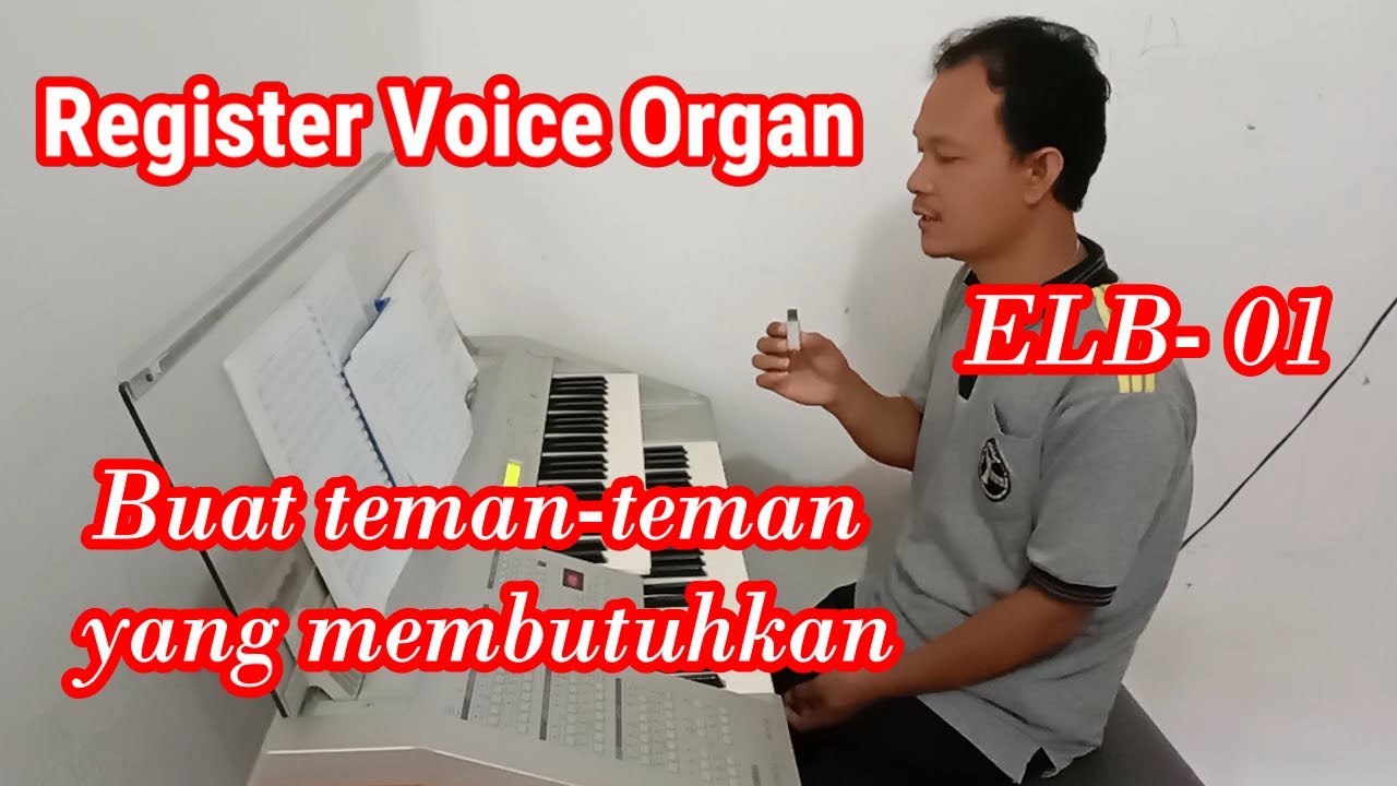 Registrasi Voice Organ : buat teman-teman yang tidak sempat mengutak-atik voice electone.