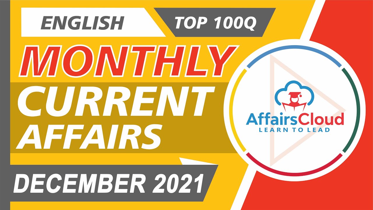 Current Affairs December 2021 - English By Vikas Rana | Current Affairs | AffairsCloud