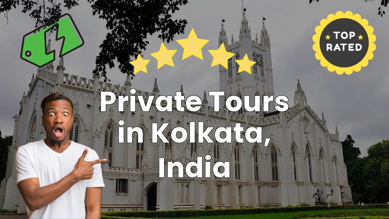 Private Tours in Kolkata, India
