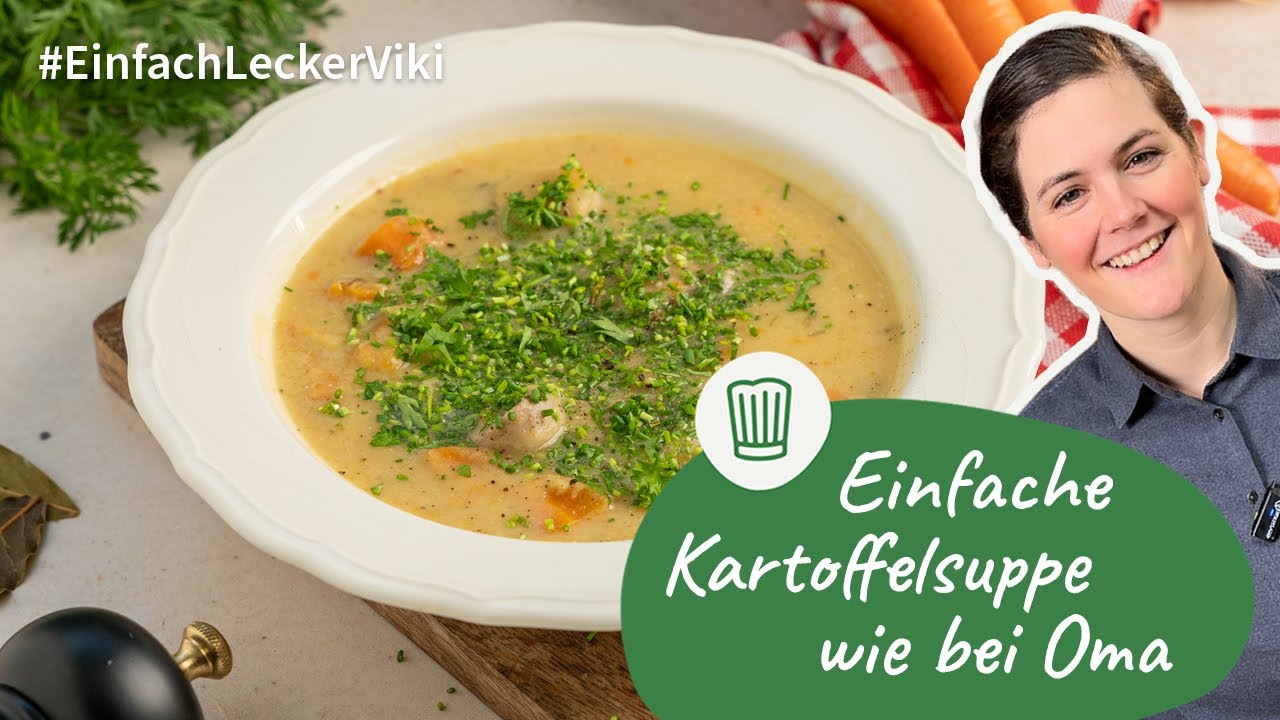 Kartoffelsuppe wie bei Oma | Einfach, Lecker, Viki! | Chefkoch