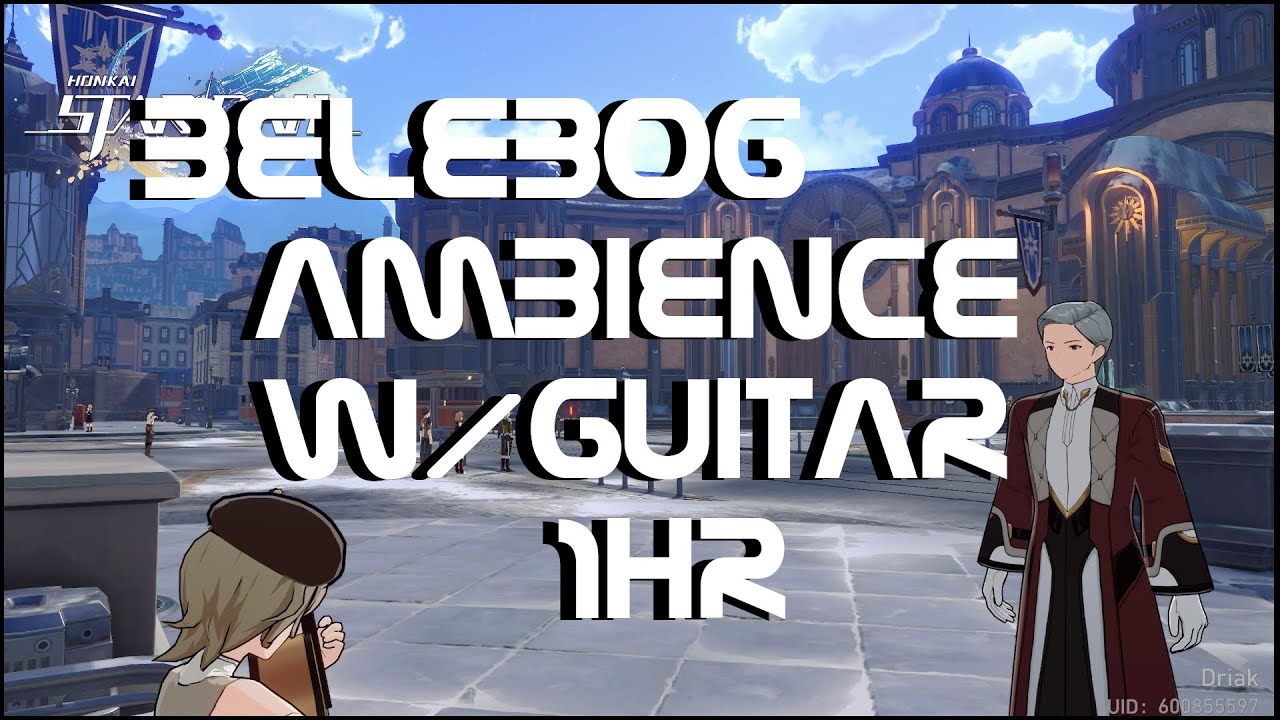 Honkai:Star Rail - Belebog Ambience w/Guitar 1hr
