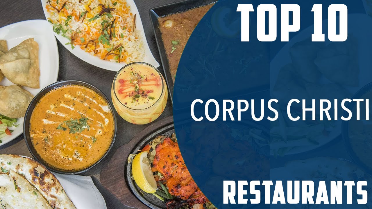 Top 10 Best Restaurants to Visit in Corpus Christi, Texas | USA - English