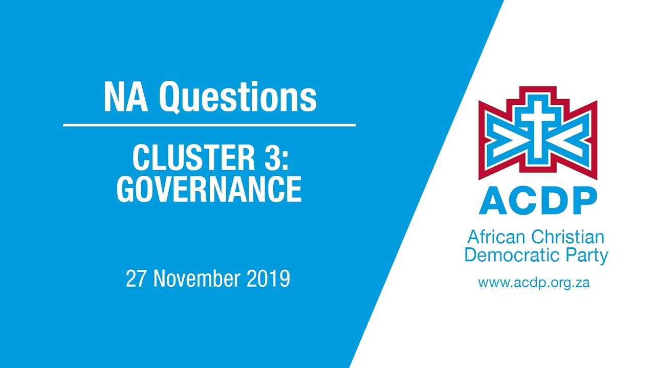 ACDP questions to Ministers in the 'governance' cluster