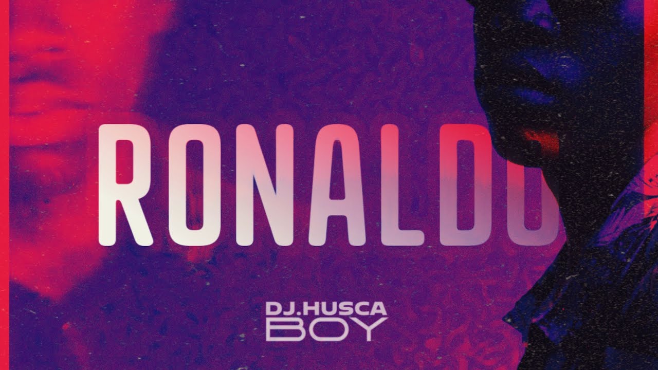 RONALDO (Afro House) - Dj Husca Boy