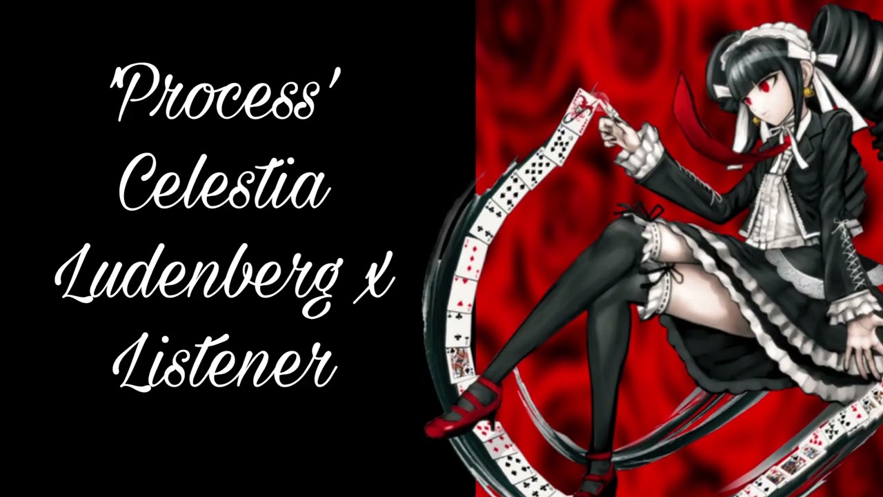 'Process' Celestia Ludenberg x Listener (ASMR)