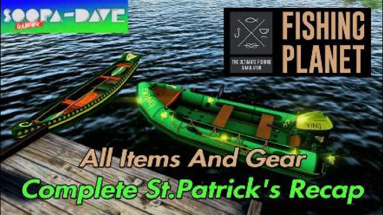 Fishing Planet - Complete St.Patrick's Event Recap