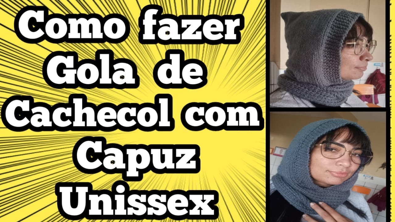 Como fazer tricô - Como fazer Gola de Cachecol com Capuz Unissex.