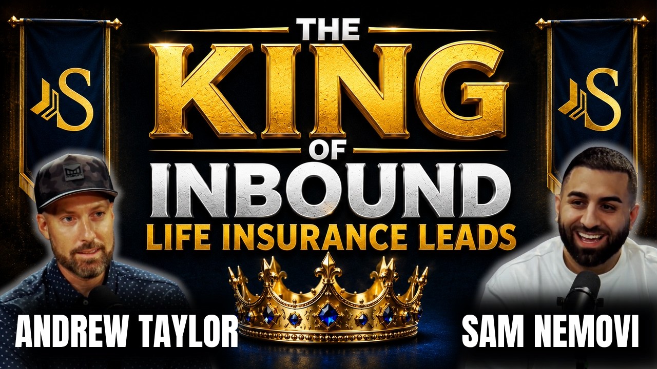 The King of Inbound Life Insurance Leads (Ep.286)