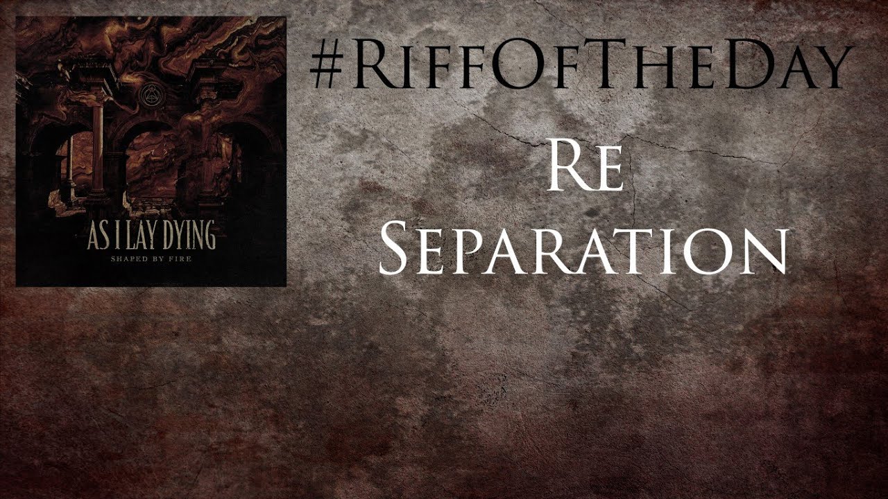 #Riffoftheday #1 - As I Lay Dying 