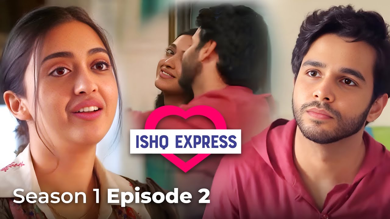 Aarav और Tanya की Romantic Chatting! | Ishq Express S1 | Ep 2 | Ritvik Sahore & Gayatri Bhardwaj