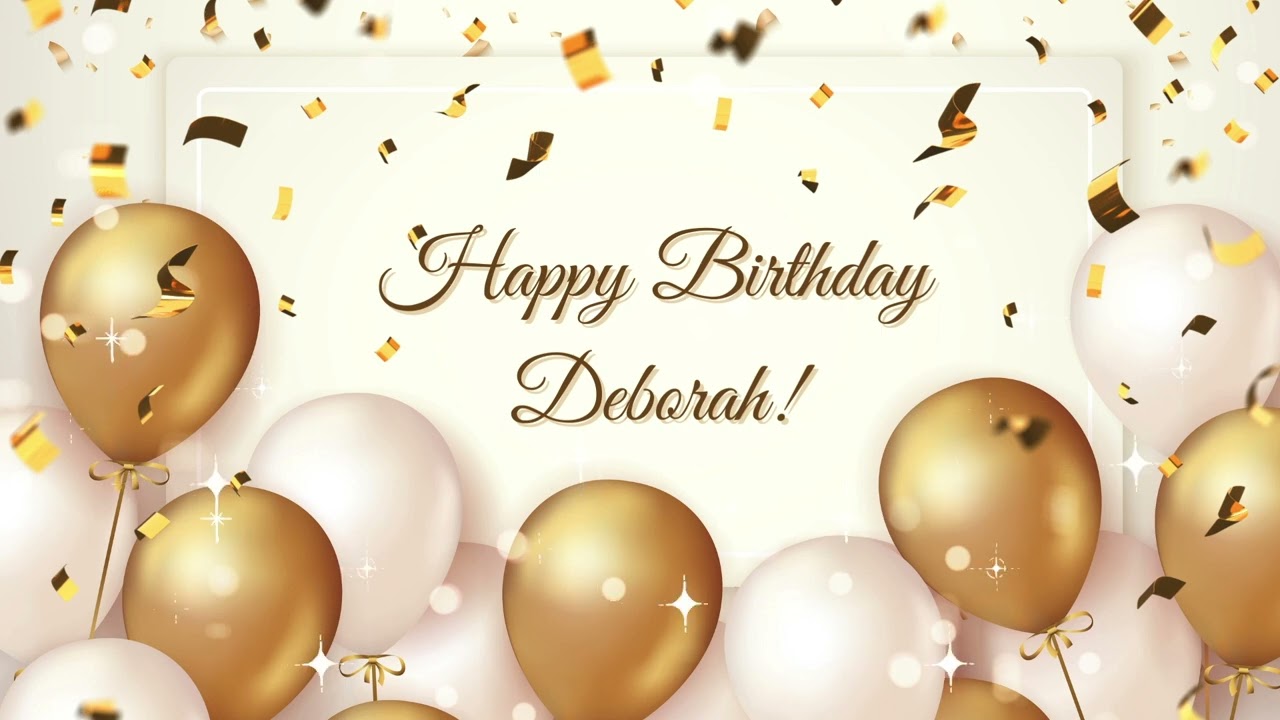 Happy Birthday Deborah | Happy Birthday To You Song