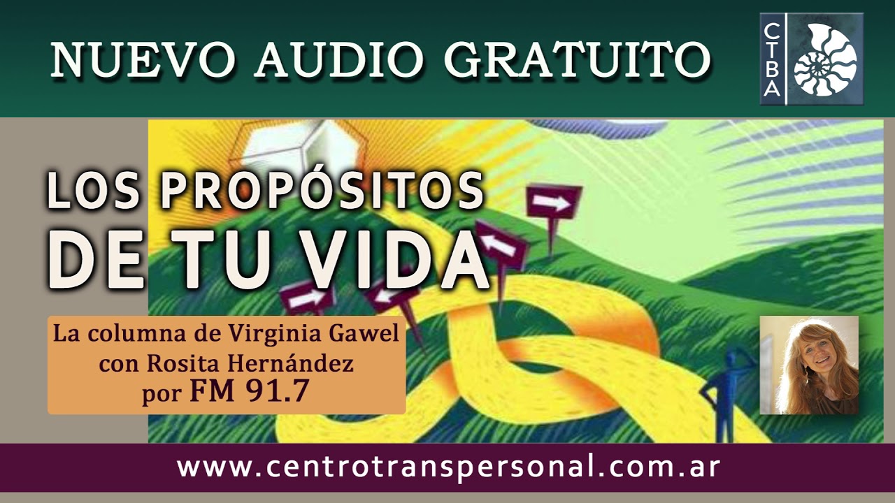 Virginia Gawel: LOS PROPÓSITOS DE TU VIDA