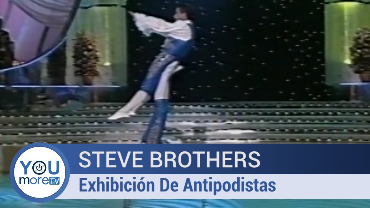 Steve Brothers - Exhibición De Antipodistas