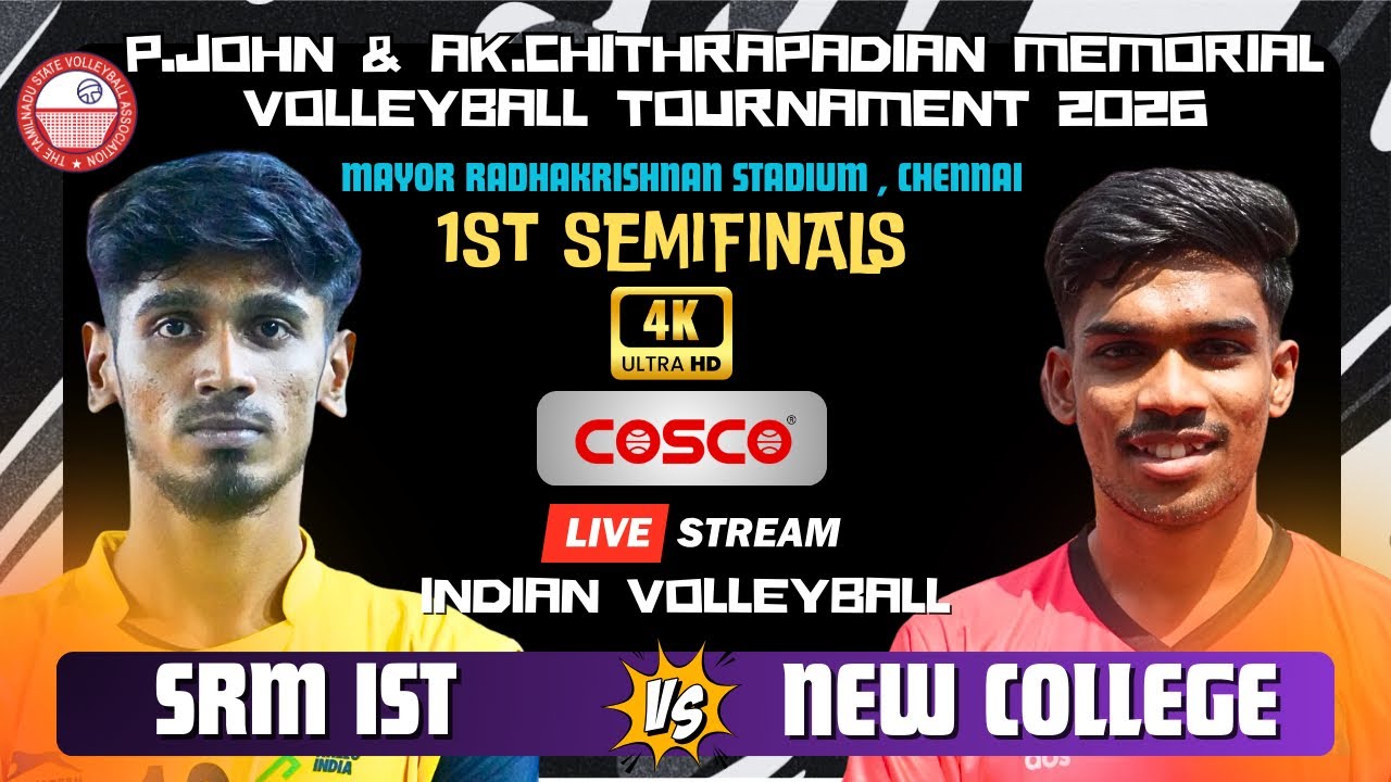 1st Semifinals 🔥SRM Vs New College | P.John AK.Chithrapandian Memorial Volleyball Tournament 2026