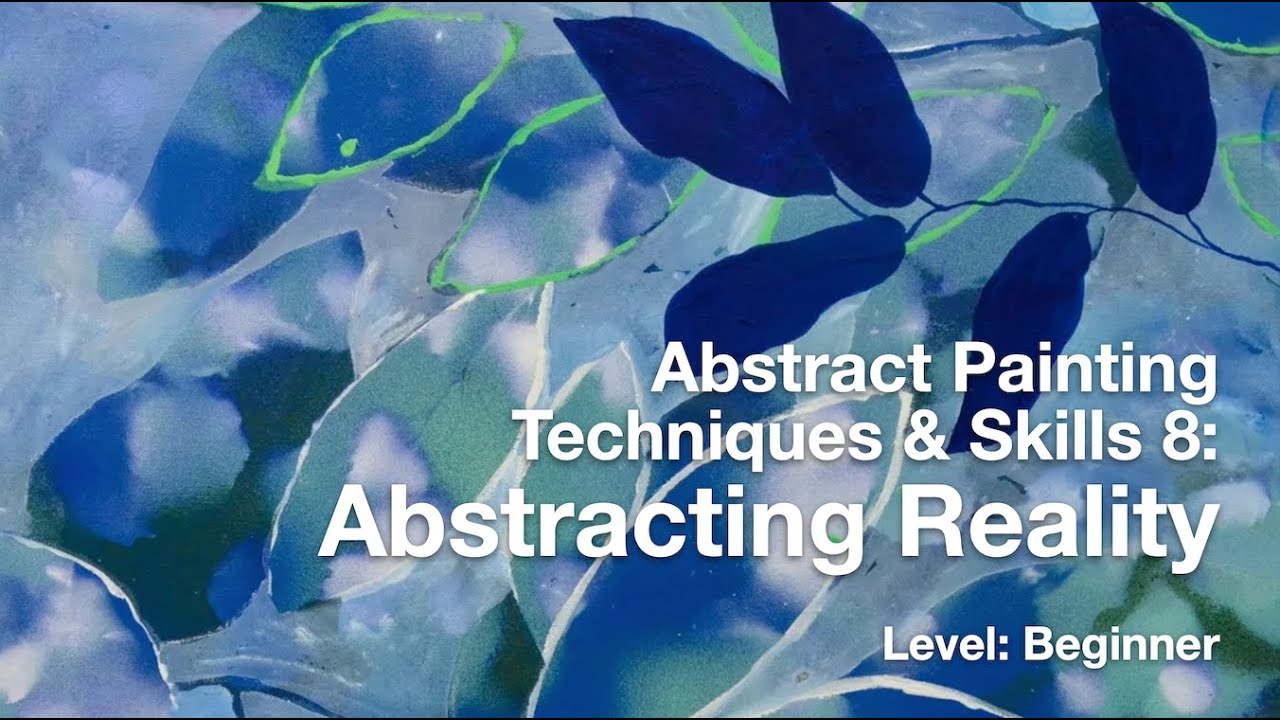 Abstract Painting Tutorial 8: Abstracting Reality