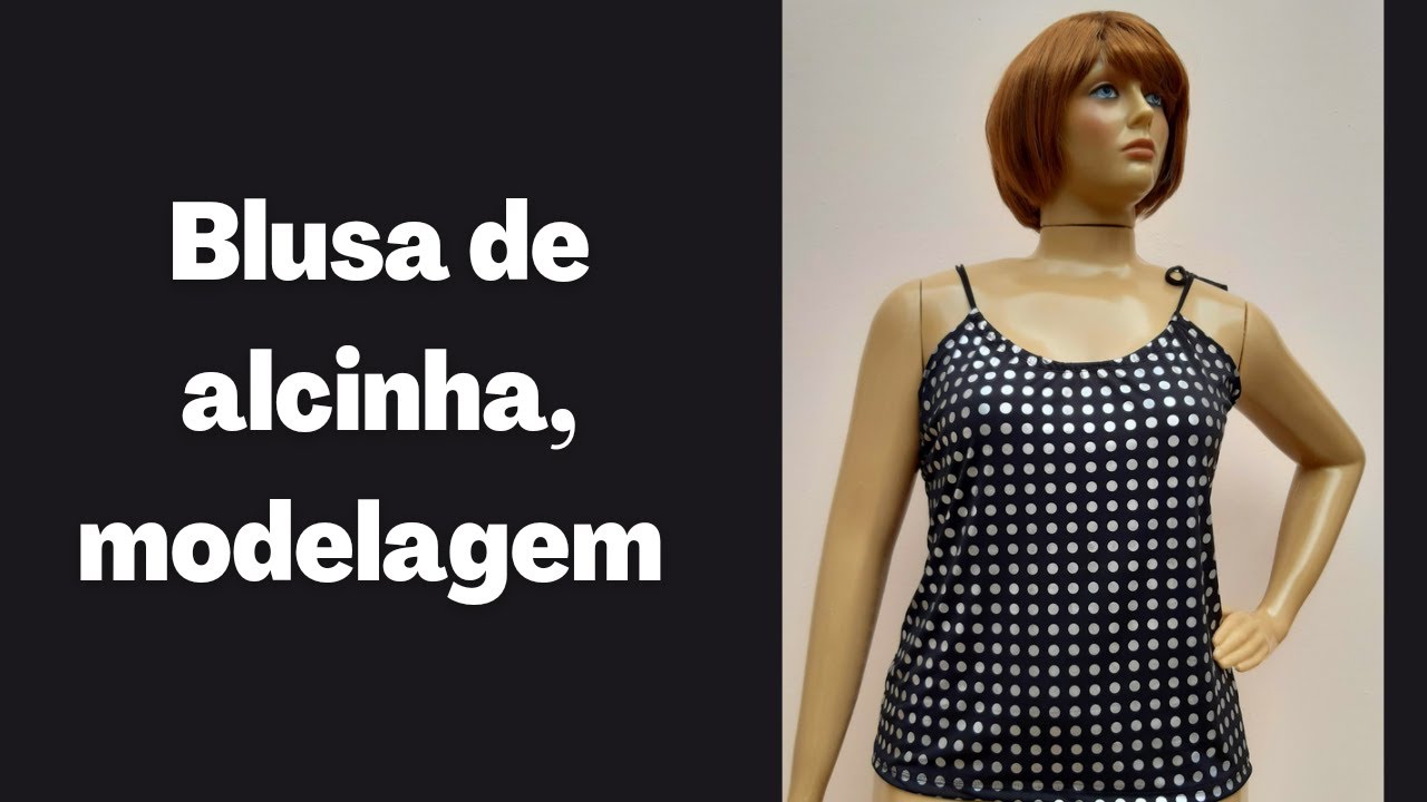 Blusa de alcinha modelagem f&aacute;cil e r&aacute;pida