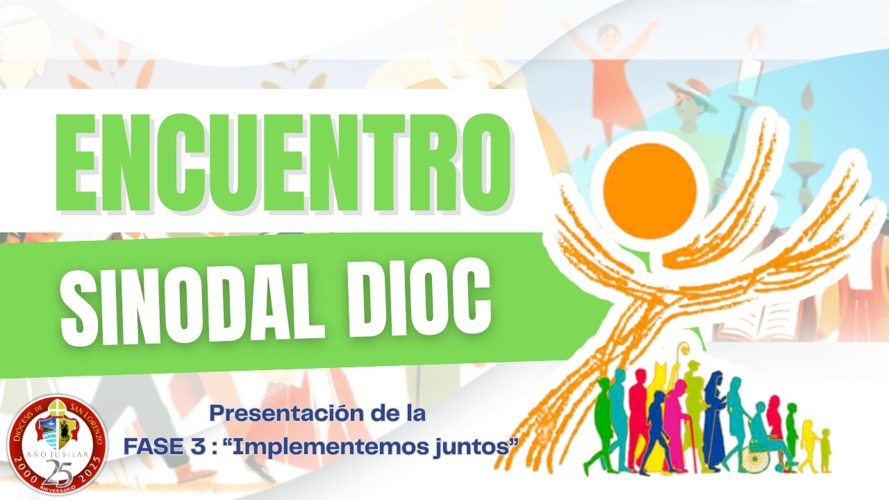 Encuentro sinodal diocesano - Fase 3 : implementamos juntos