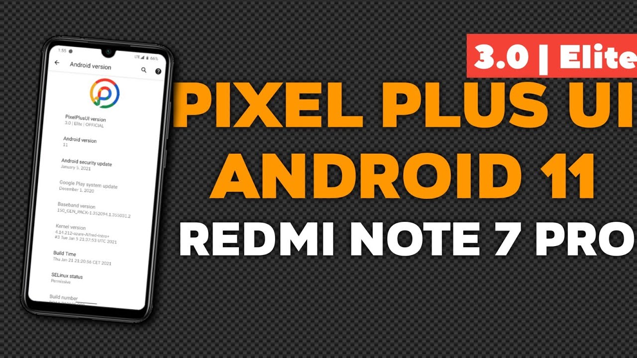 ⚡Pixel Plus UI 3.0 Elite Android 11 Update For Redmi Note 7 Pro | Butter Smooth Experience ⚡