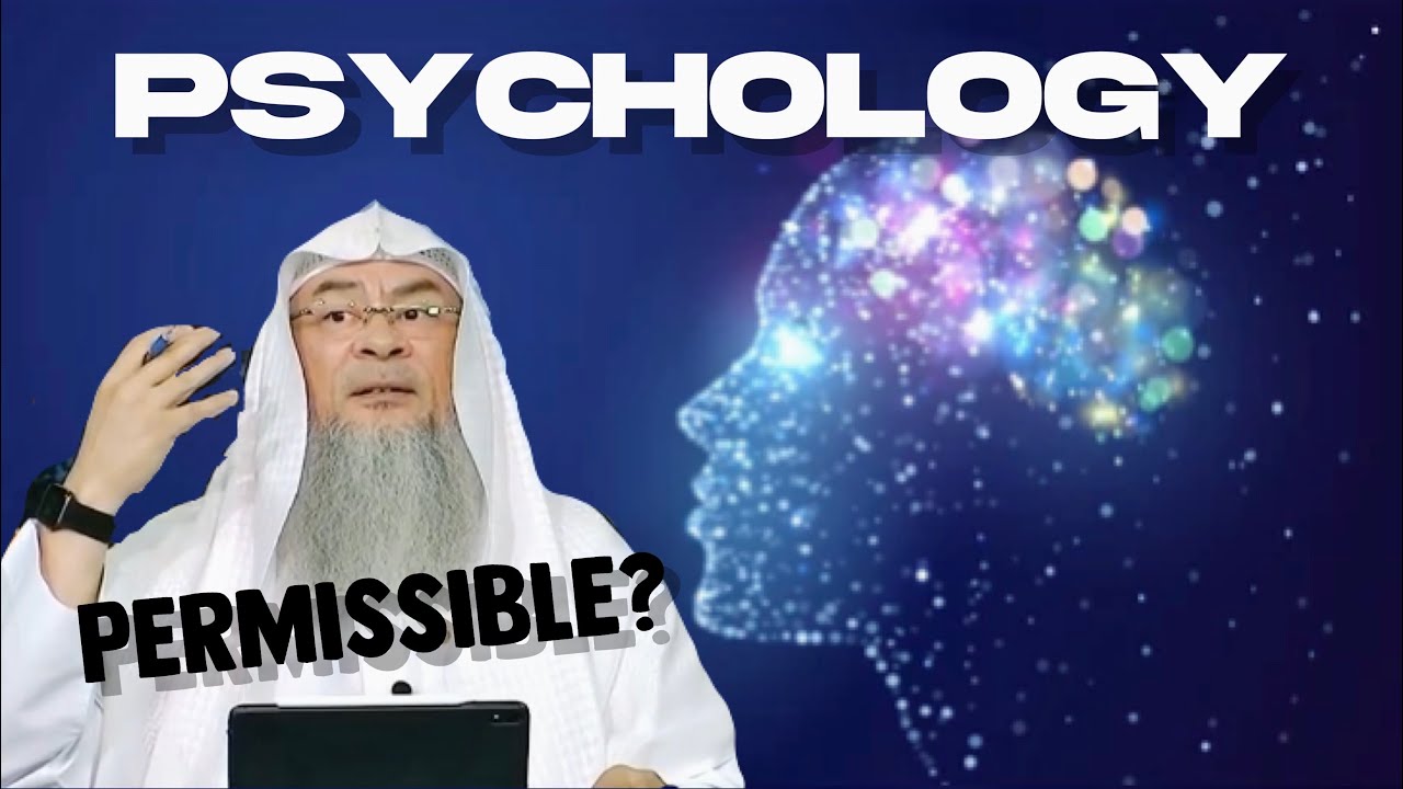 Is it permissible to study Psychology in Islam? | assimalhakeem -JAL