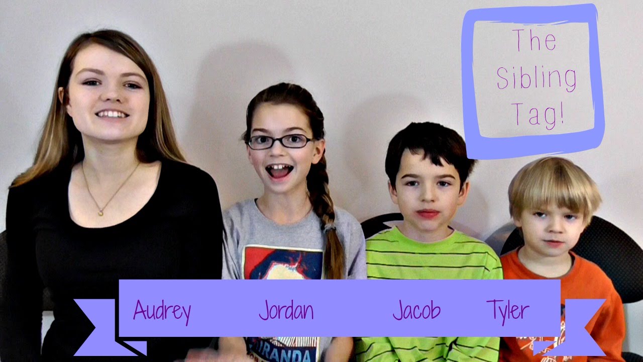The Sibling Tag!