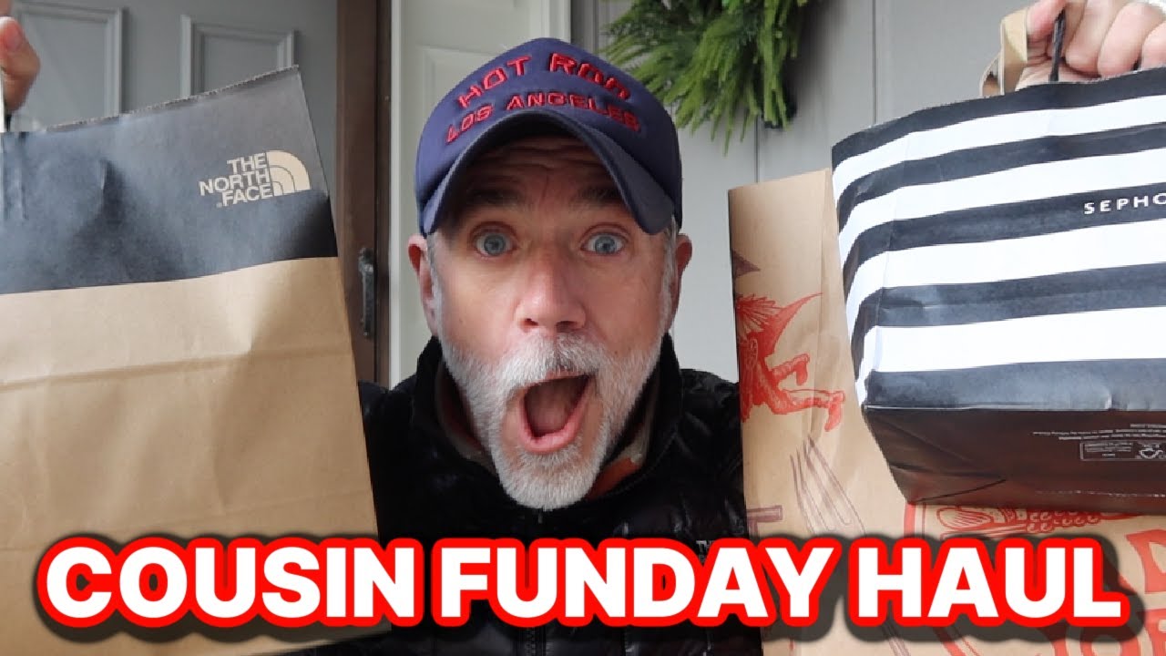 COUSIN FUN DAY HAUL!