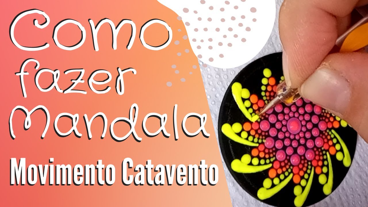 COMO FAZER MANDALA - Pontilhismo Movimento Catavento