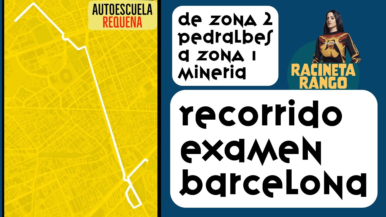 RECORRIDO de examen práctico desde zona 2 Pedralbes hasta la zona 1 Mineria BARCELONA (ZONA 2 a 1)