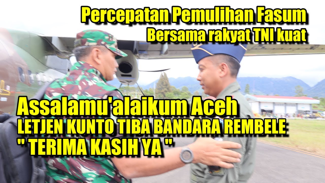 LETJEN KUNTO TIBA DI ACEH 