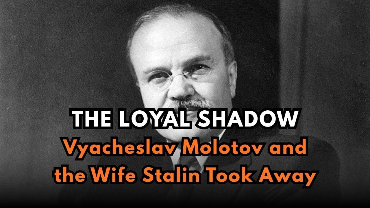The Loyal Shadow: Vyacheslav Molotov and the Wife Stalin Took Away