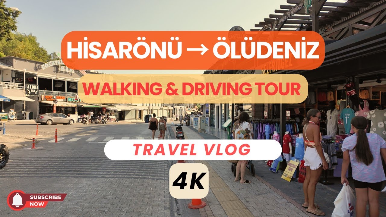 Exploring Hisarönü Turkey | 4K Walking Tour | Ölüdeniz 4K Driving Tour