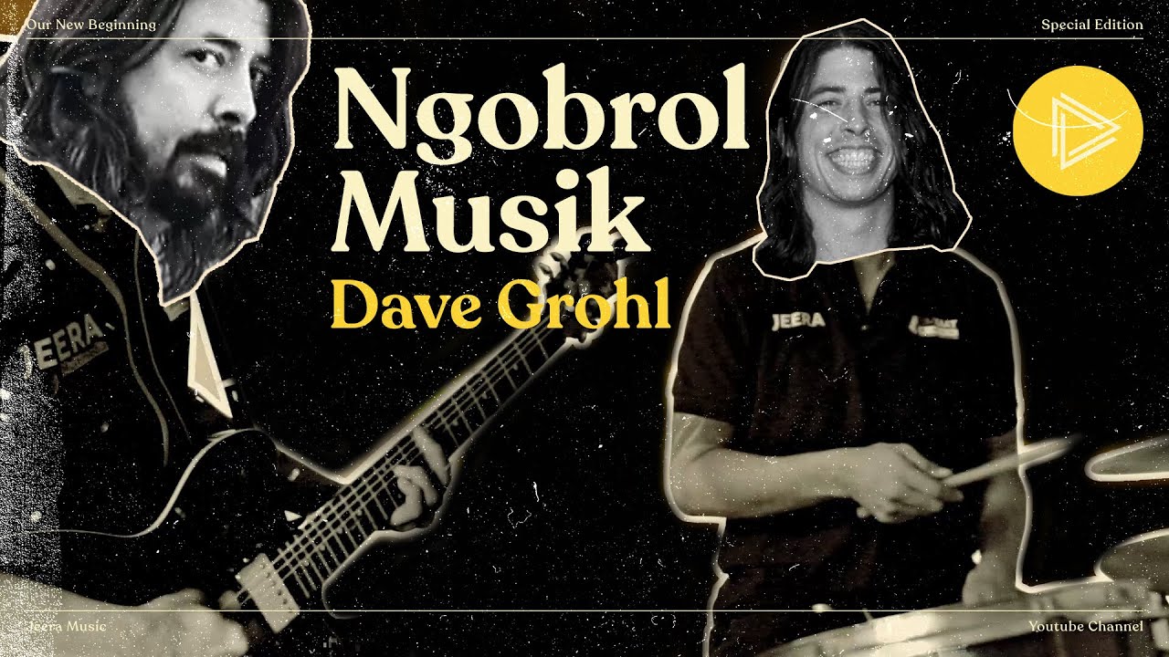 Ngobrol Musik Episode DAVE GROHL