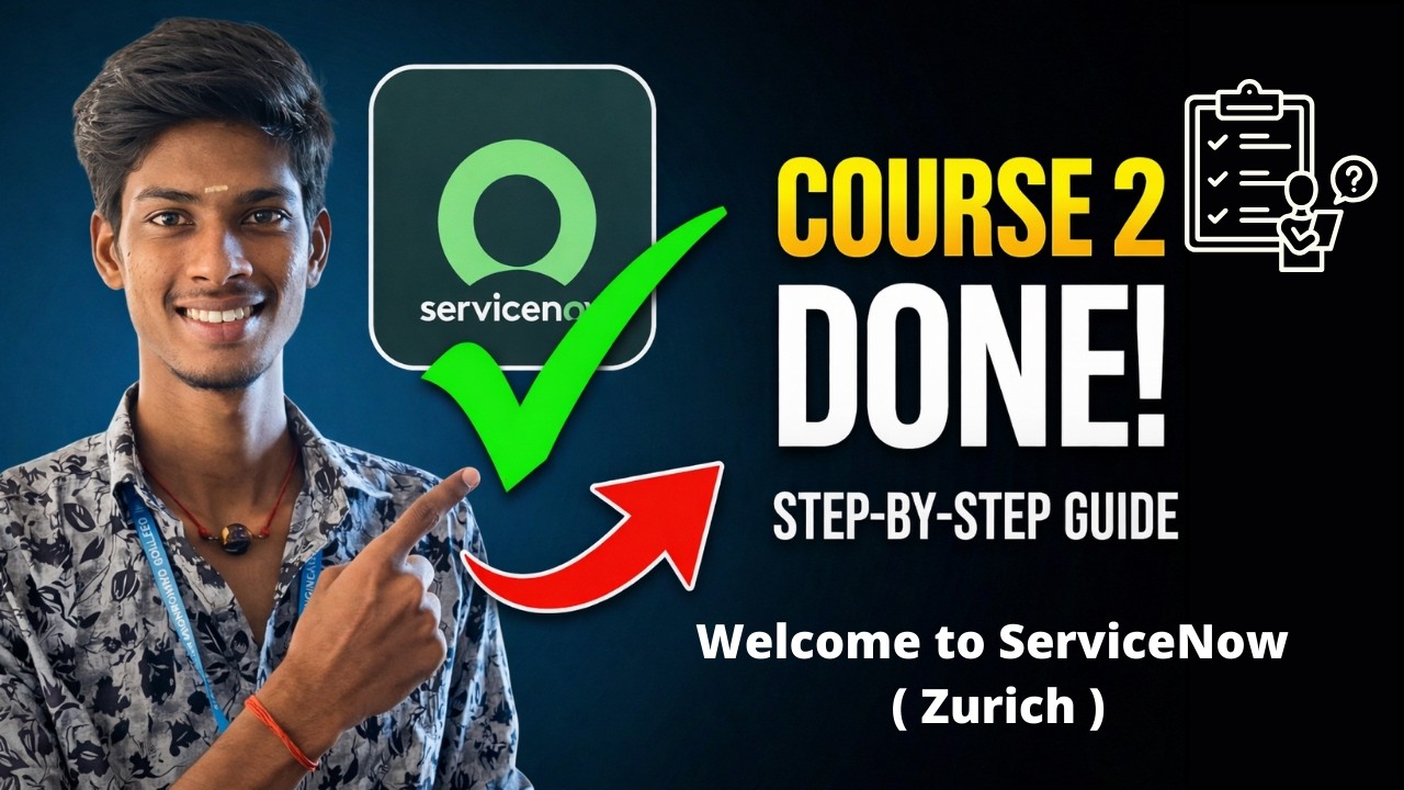 ServiceNow Internship 2026 | How to Complete“Welcome to ServiceNow (Zurich Version)”🔥 Course #tamil