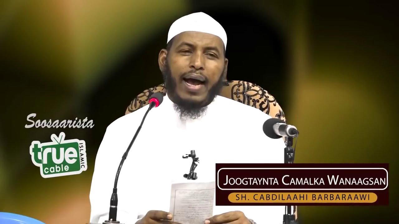 Joogtaynta Camalka Wanaagsan Sh  Cabdilaahi Xassan Barbaraawi