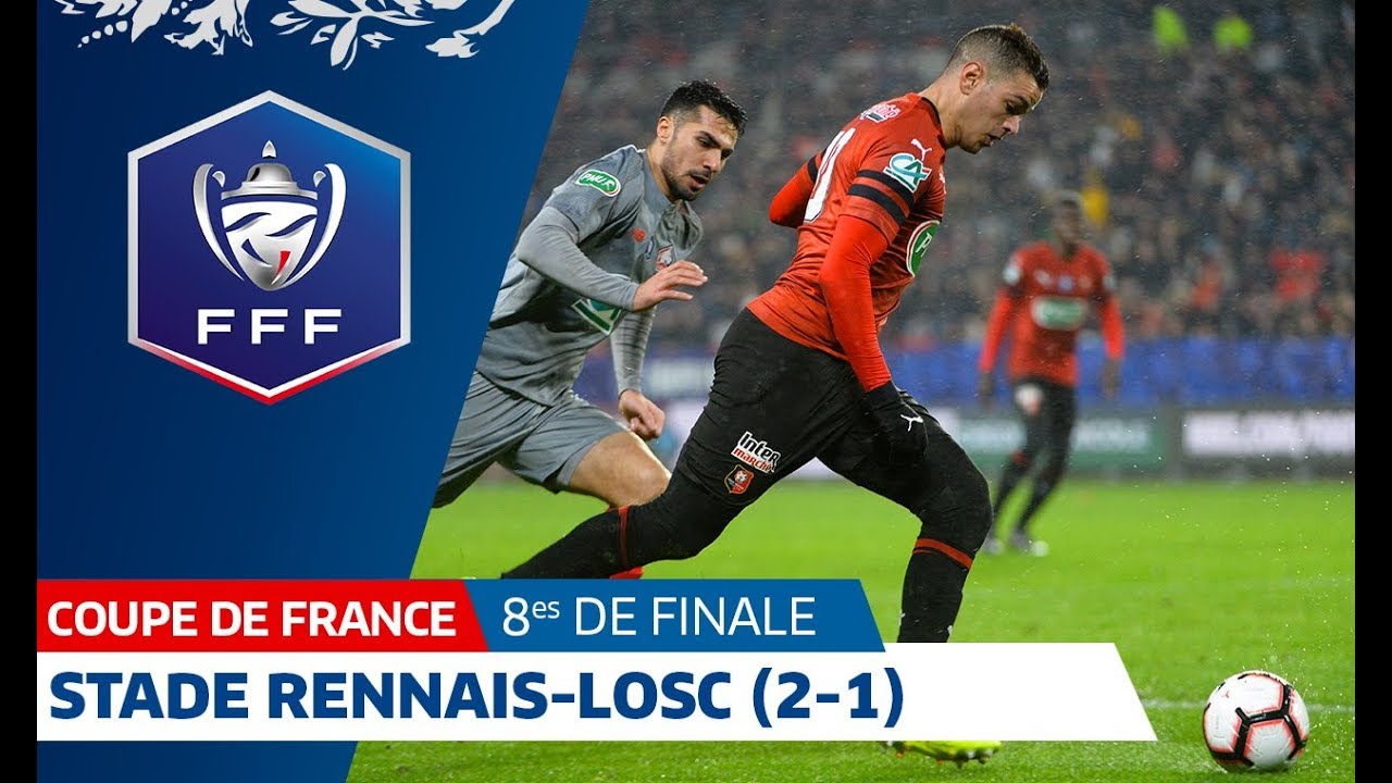 8es de finale : Stade Rennais-LOSC (2-1), le résumé, Coupe de France I FFF 2019