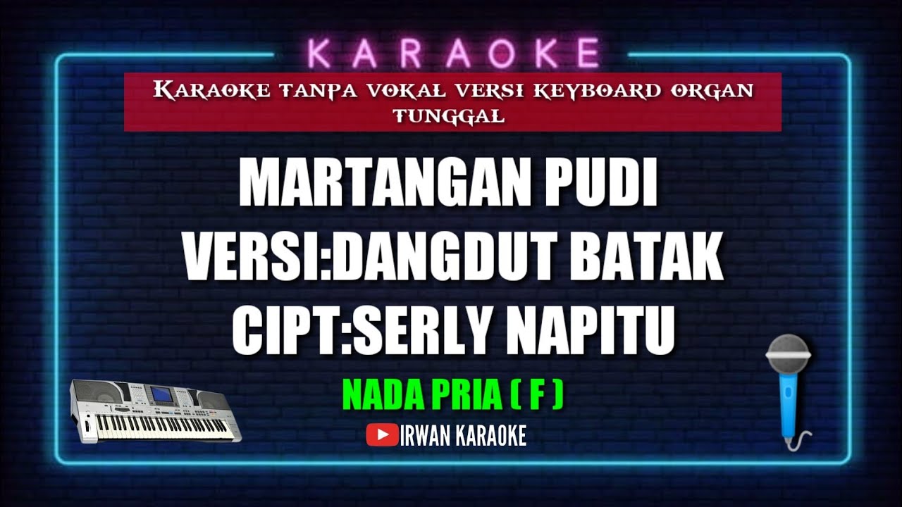 Martangan pudi versi dangdut batak_nada pria( f )_karaoke version.