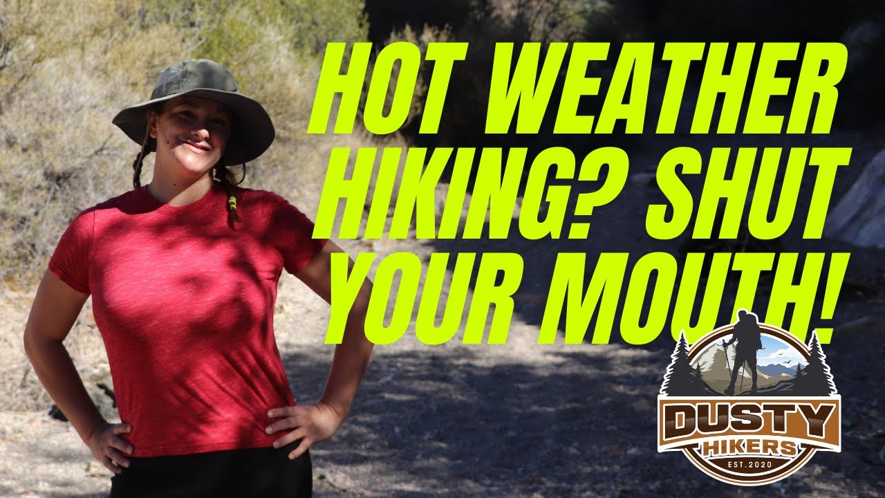 Surprising Tips for Hiking in Hot Weather