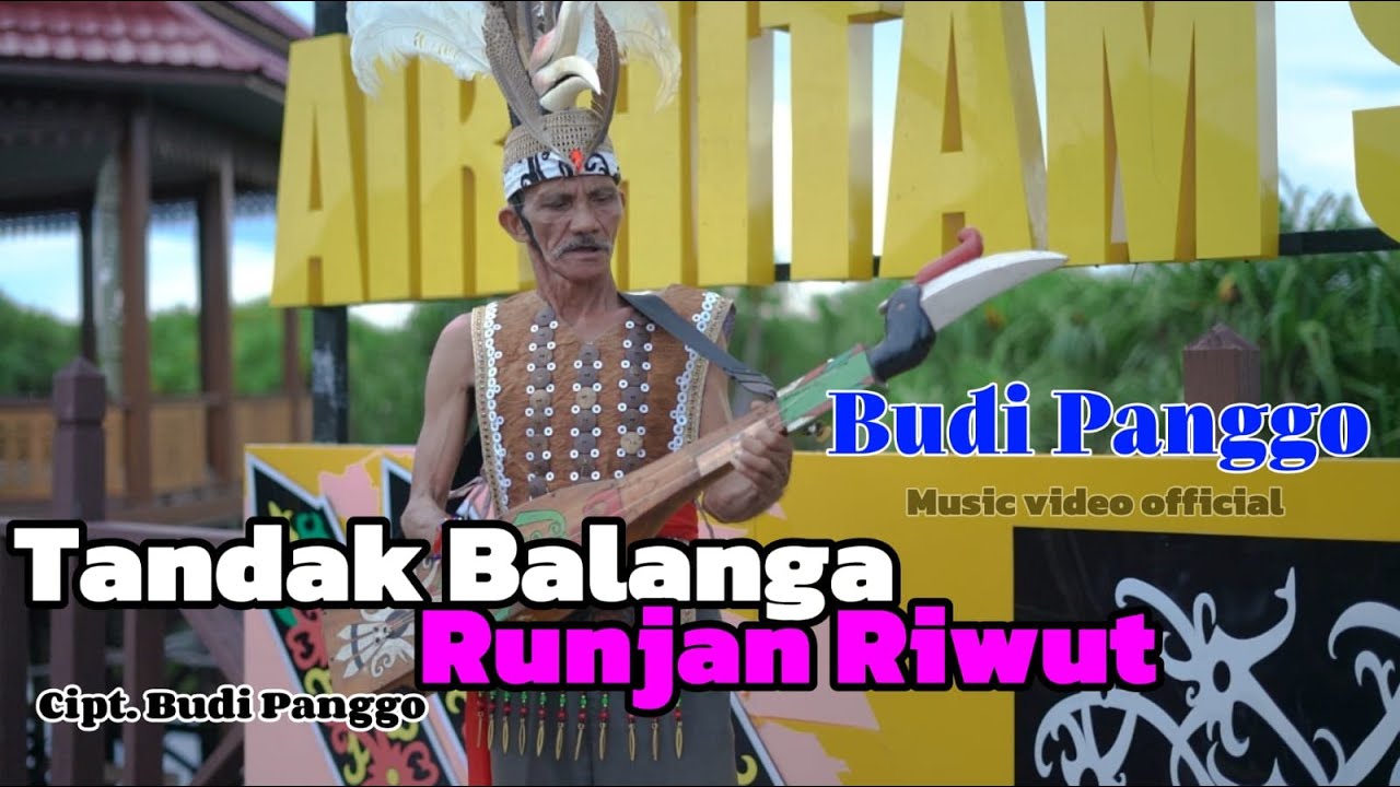KARUNGUT TANDAK BALANGA RUNJAN RIWUT-BUDI PANGGO-Cipt-BUDI PANGGO(MVO) DEDENSY 2025