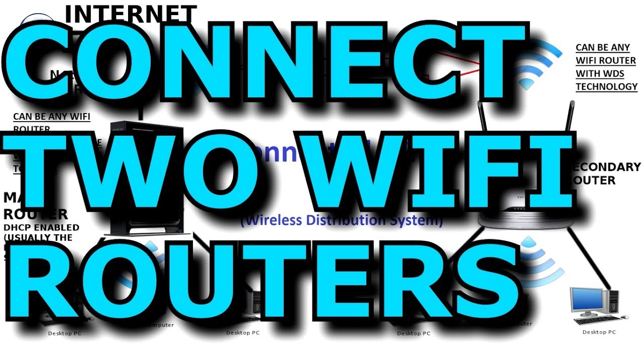 Connecting Two WIFI Routers With WDS And Sharing The Internet And Network