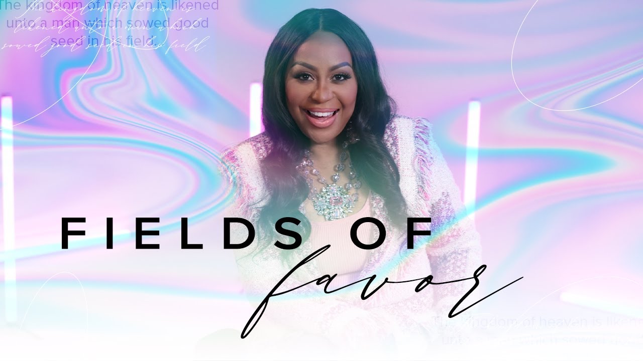 Fields of Favor [Thrive] Dr. Cindy Trimm