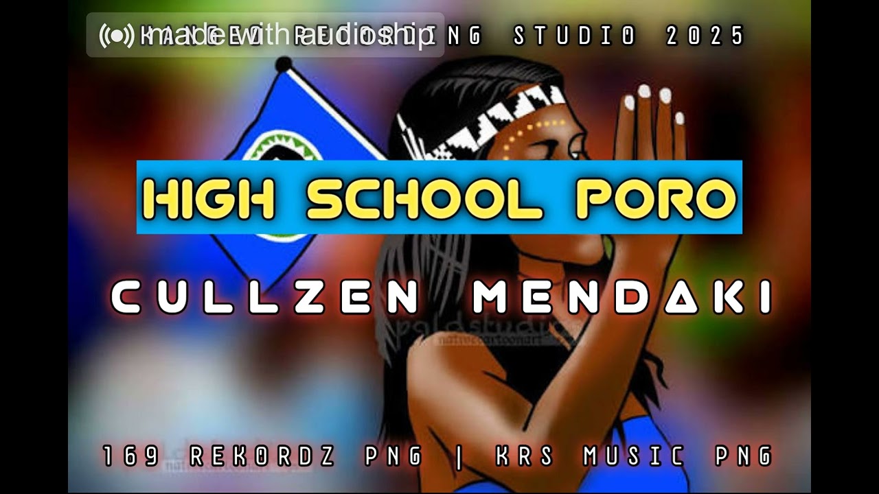 HIGH SCHOOL PORO-CULLZEN NATES MENDAKI[2025]