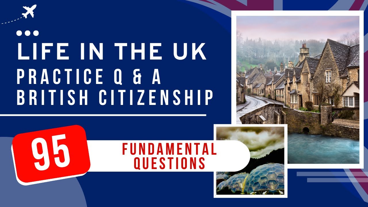 UK Citizenship Test Practice 2026 - Life in the UK Questions & Answers (95 Fundamental Questions)