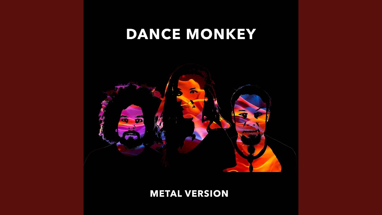 Dance Monkey (Metal Version)
