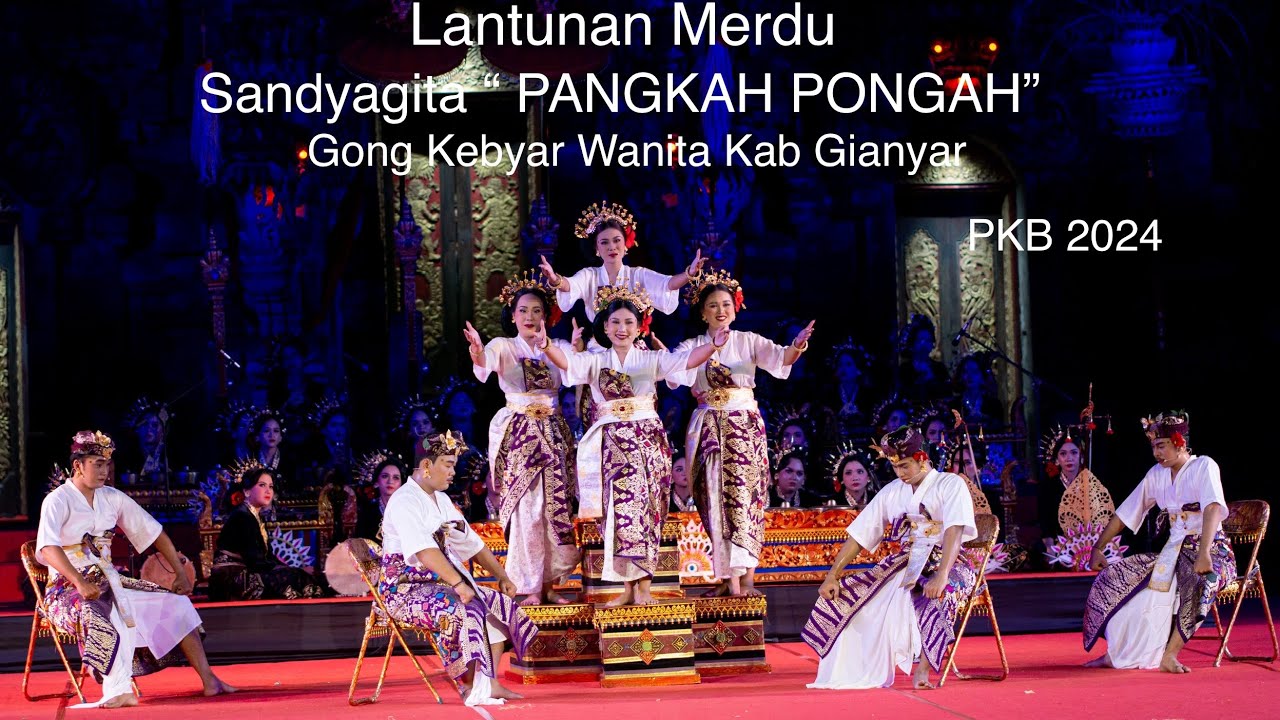 Suara Merdu Sandhya Gita “Pangkah Pongah”| Gong Kebyar Wanita Kab Gianyar | PKB 2024