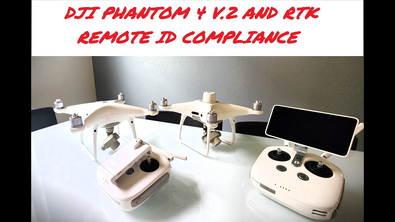 FAA Compliance - DJI Phantom 4 V.2 and RTK Remote ID Video