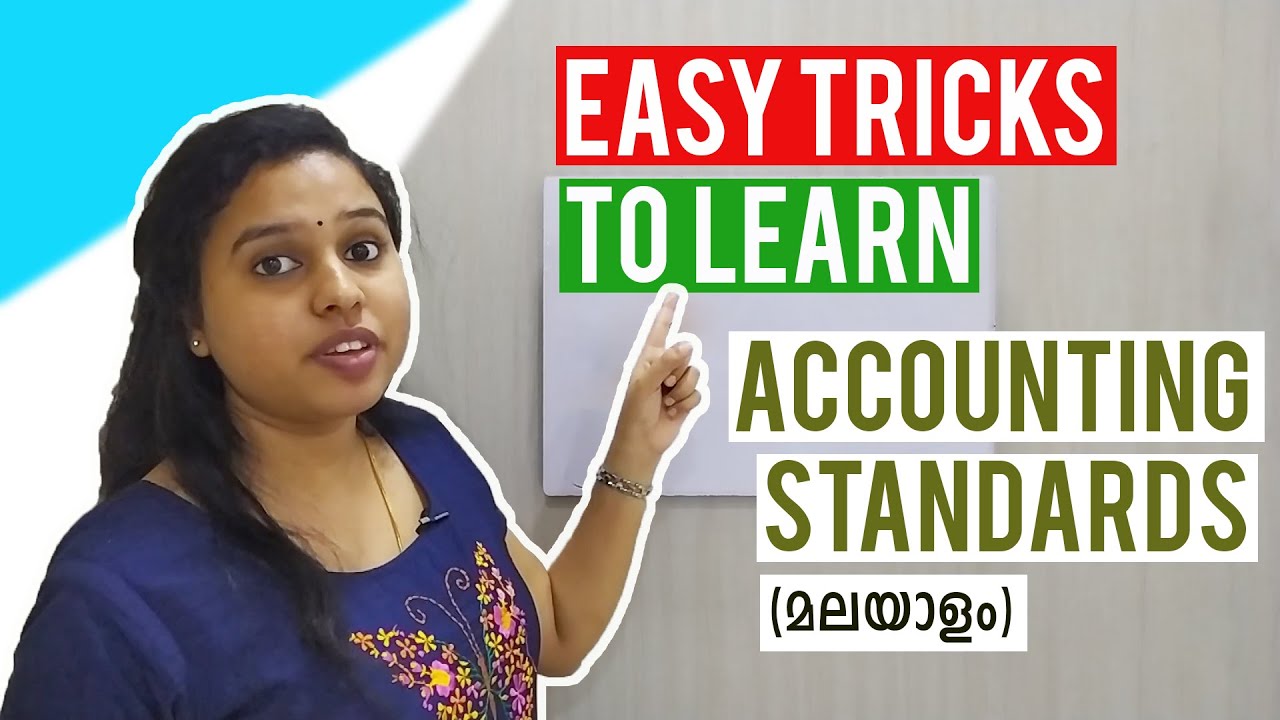 Accounting Standards -Easy Method to Learn it (Malayalam)