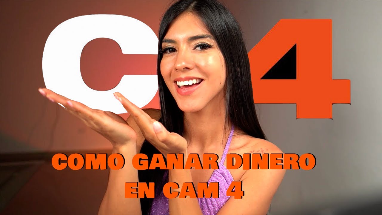 CAM 4 - te muestro todas las opciones con las que puedes ganar dinero en cam 4