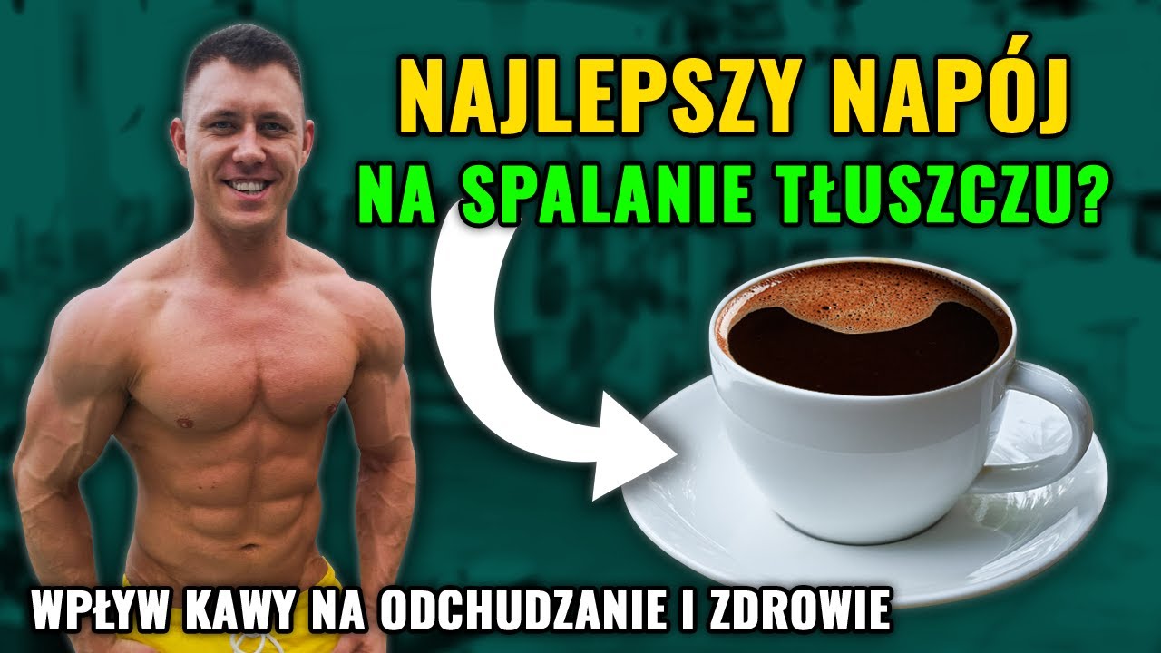 Czy kawa odchudza i jest zdrowa? Wpływ kawy na odchudzanie i spalanie tłuszczu | Trener Mariusz Mróz
