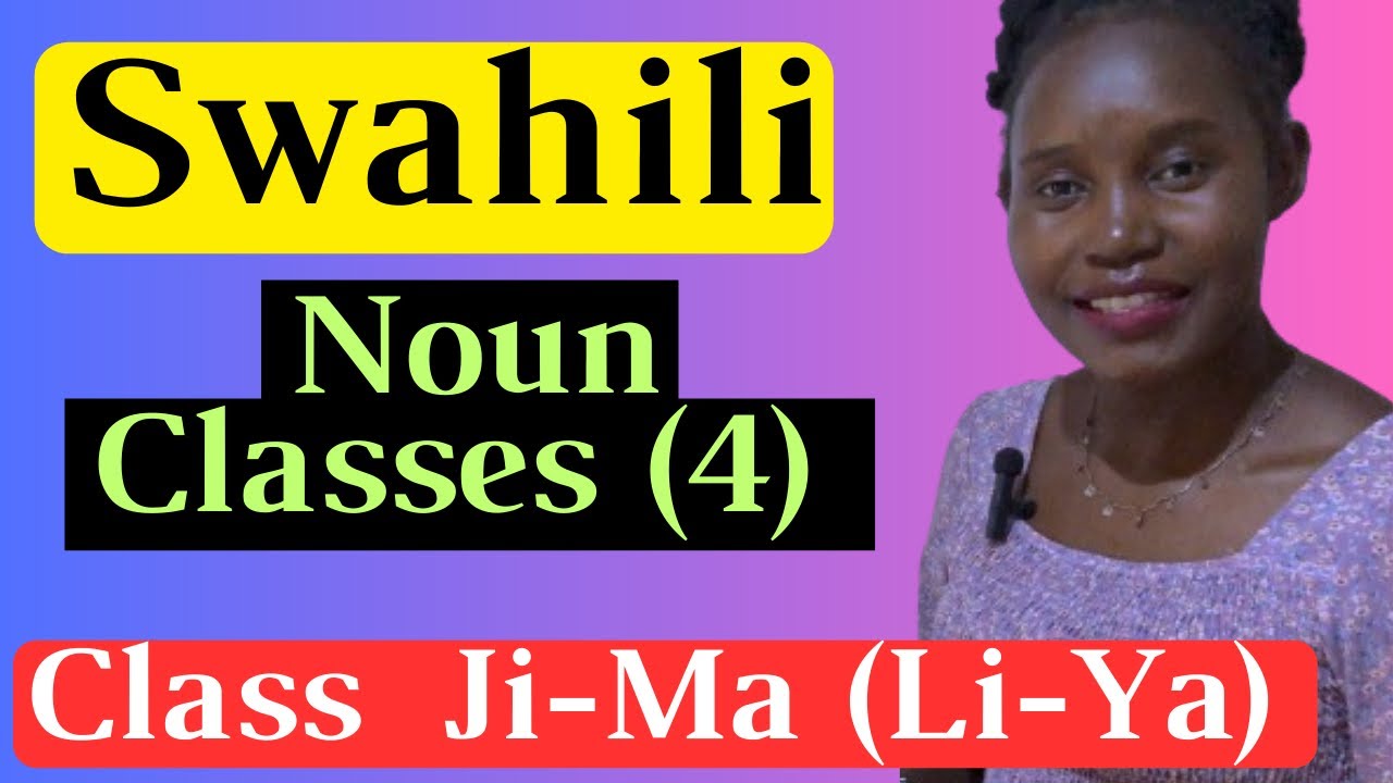 LEARN SWAHILI|Swahili Noun Classes:Lesson 4
