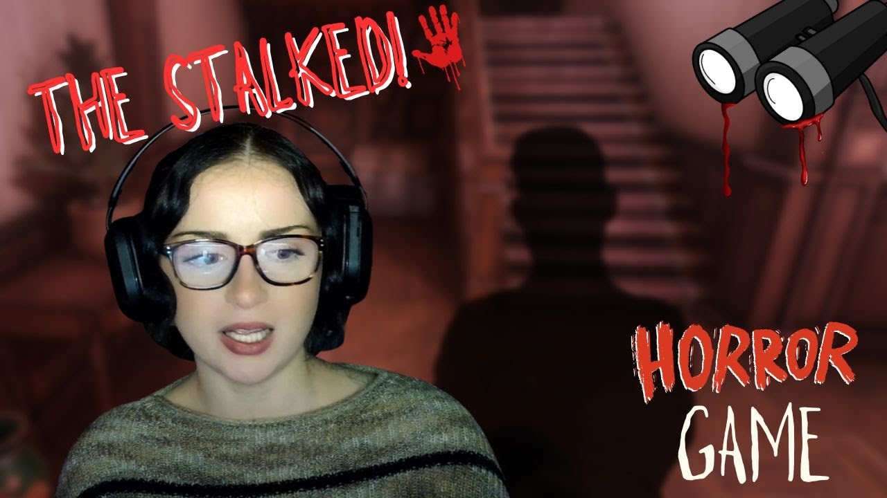 Stalker Alert!!!!! *HORROR GAME*