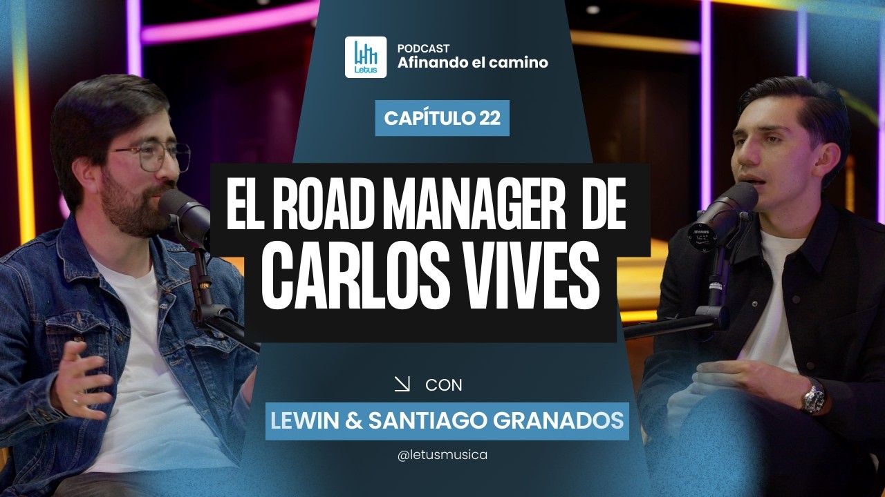 EP 23 Cómo llegar a la cima de la industria musical: El Road Map de Carlos Vives - Santiago Granados